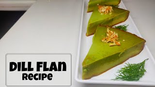 Dill Flan | Dill Leaves Pudding | Dill leaves dessert | sabsige soppu recipe | Flan without oven |