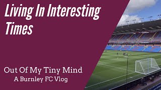Living In Interesting Times - Vincent Kompany Leaves Burnley