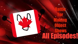 Battle For Making Object Shows Season 3 All episodes!