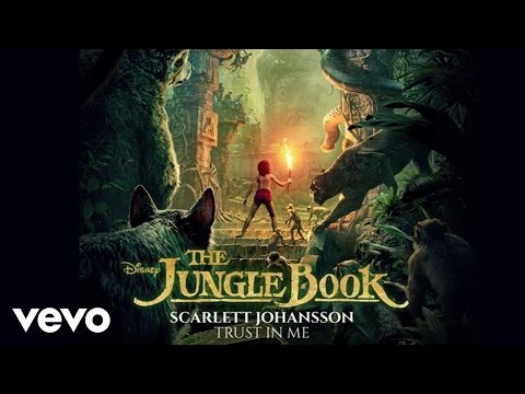 Scarlett Johansson – Trust in Me (From "The Jungle Book" (Audio Only))