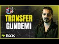 Trabzonspor-Beşiktaş | Beşiktaş Transfer Gündemi