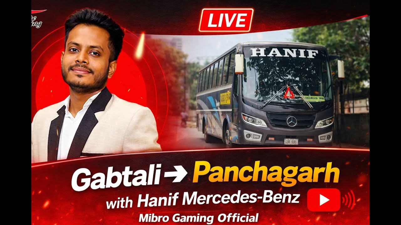 Gabtali to Panchagarh with Hanif Mercedes-Benz | Mibro Gaming Official ...