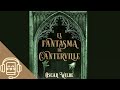 El fantasma de Canterville de Oscar Wilde (Audiolibro)