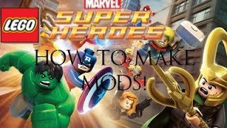 HOW TO MAKE MODS FOR ANY LEGO GAME! HOW TO MAKE MODS FOR ANY LEGO GAME!