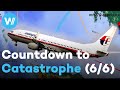 Malaysia Airlines MH 370 | What Went Wrong - Countdown to Catastrophe (6/6)