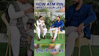 Part 2: How ATM PIN 2 Impact on your life ? (Acharya lavbhushan ji )