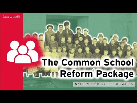 The Common School Reform Package: A Short History of Education