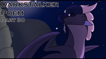 DARKSTALKERS POEM || Wings of fire AU map || PART 30
