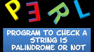 Perl PROGRAMMING : Palindrome