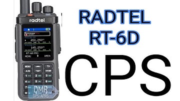 Radtel RT6D - New CPS Software & Firmware