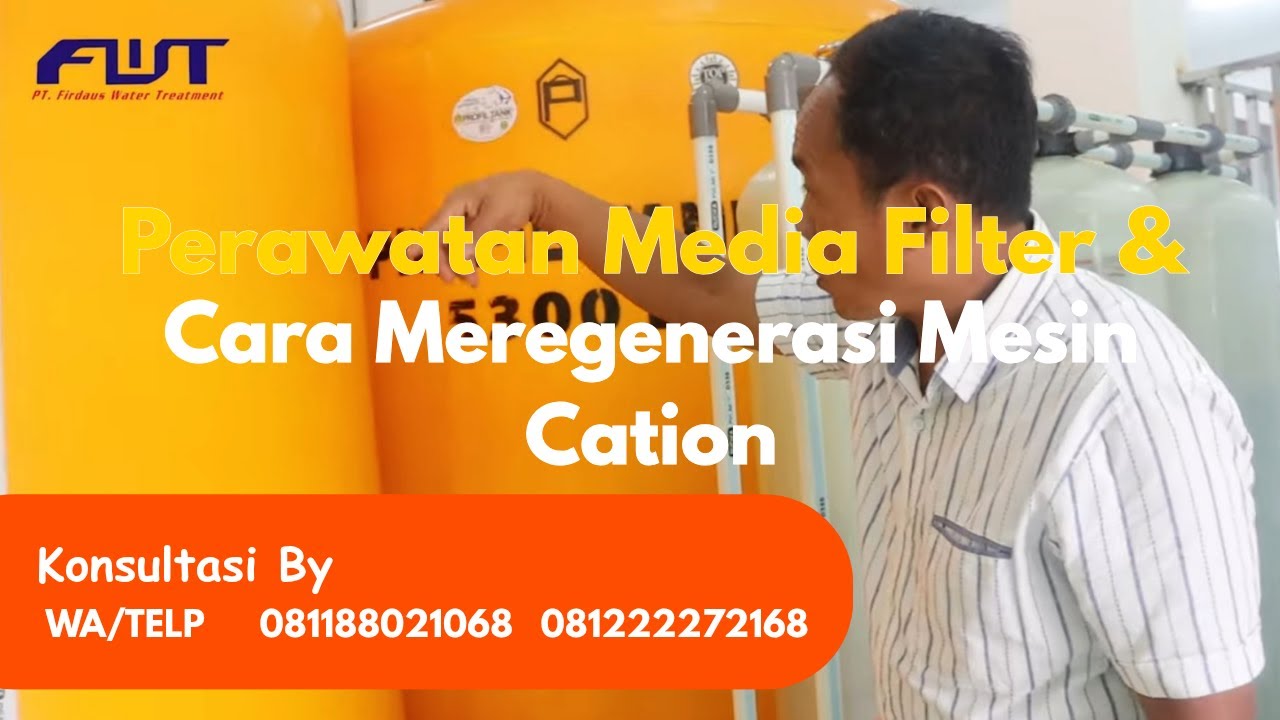 Review Perawatan Media Filter & Cara Meregenerasi Resin Cation Pada Filter