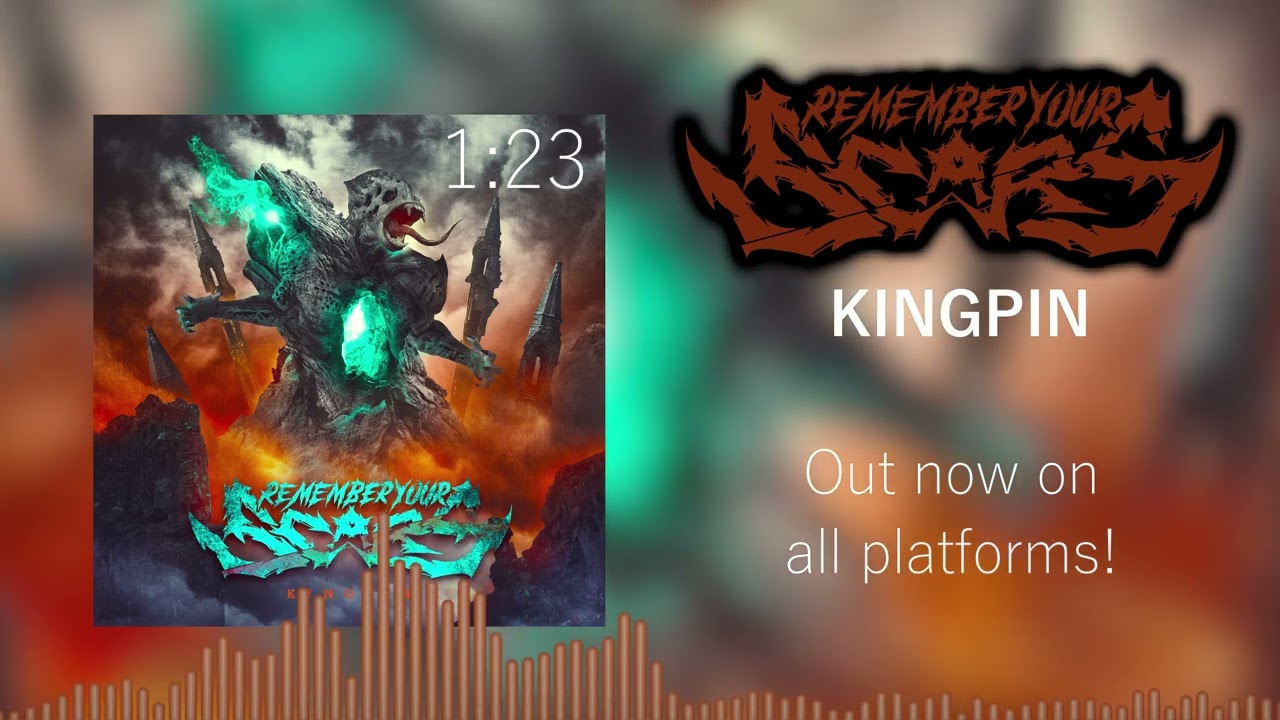 Watch Remember your Scars - Kingpin on YouTube Watch Remember your Scars - Kingpin on YouTube