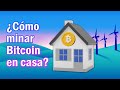 ¿Cómo minar Bitcoin y empezar a ganar dinero con criptomonedas?