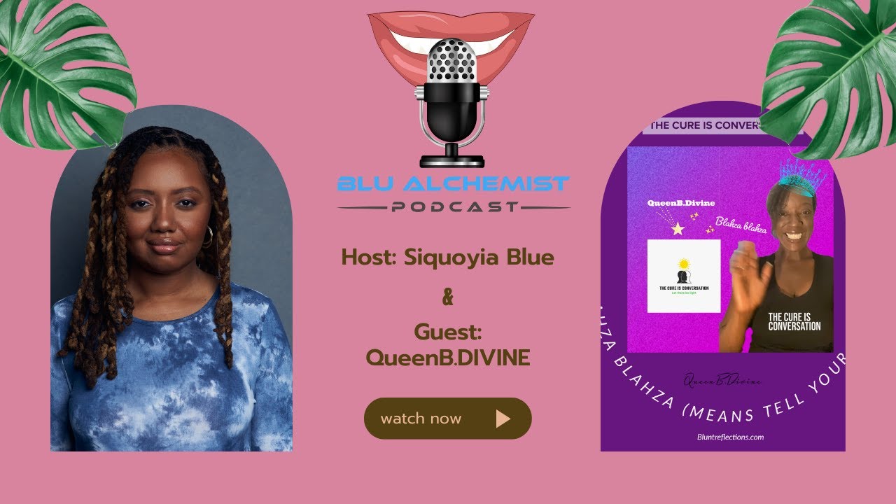 Conversation with QueenB.Divine - The Cure is Conversation podcast