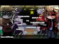 ·FORSAKEN SWAP AU react to ORIGINAL AU||PUT IT ON 2× SPEED||GCRV||Gacha||PART 2·