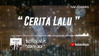 Kerispatih - Cerita Lalu ( Video Lyrics) #lirik