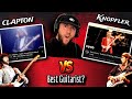 Who Is The BEST GUITARIST Out Of Eric Clapton Mark Knopfler 