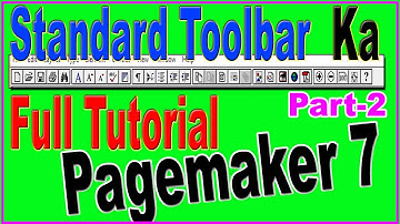 Pagemaker 7 Standard Toolbar Full Tutorial Part - 2 In Detail In Hindi