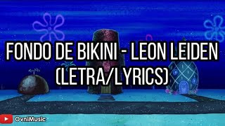 Fondo De Bikini - Leon Leiden (Letra/Lyrics) HD