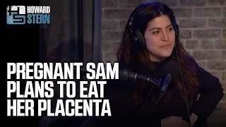 Sam Fontana Wants To Eat Her Placenta