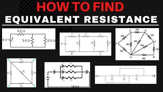 Equivalent Resistance of Simple to Complex Circuits - Resistors In Series and Parallel Combinations