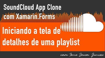 SoundCloud App Clone com Xamarin.Forms - Parte XXIII