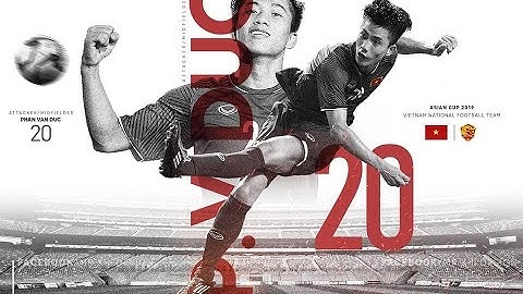 Phan Văn Đức●AFF Cup 2018●