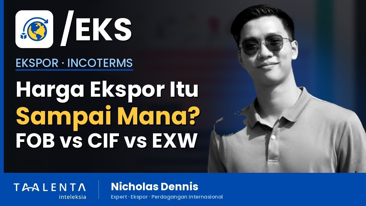 Harga Ekspor Itu Sampai Mana? Pahami FOB, CIF, dan EXW