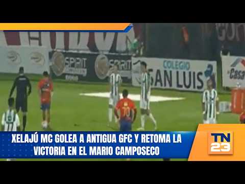 Xelajú MC routs Antigua GFC and returns to winning ways at the Mario Camposeco