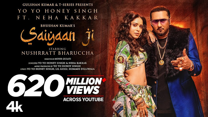 Saiyaan Ji ► Yo Yo Honey Singh, Neha Kakkar|Nushrratt Bharuccha|  Lil G, Hommie D| Mihir G|Bhushan K