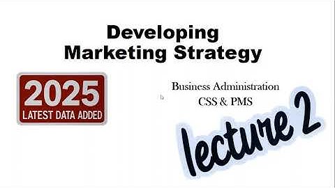 Marketing Strategy  (CSS/PMS 2025-26): Customer-Driven Approach