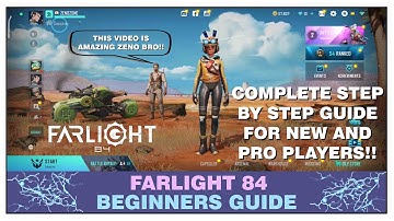 FARLIGHT 84 COMPLETE GUIDE FOR BEGINNERS AND FOR PRO PLAYERS 😎