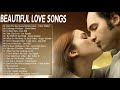 The collection beautiful love songs of all time  greatest romantic love songs ever