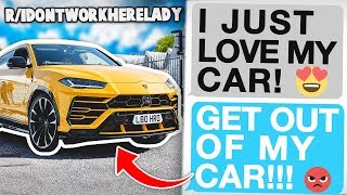 r/idontworkherelady | "This is NOT Your Car STRANGER!"