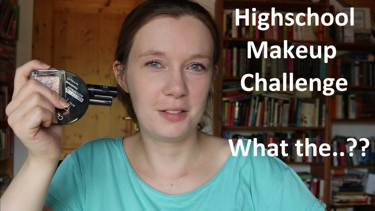 How I did my Makeup in Highschool - What the ... was I thinking?