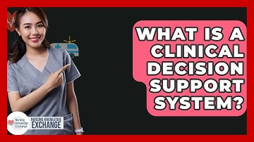 What Is A Clinical Decision Support System? - Nursing Knowledge Exchange