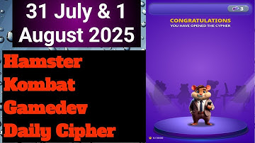 Hamster Kombat Gamedev Daily Cipher 31 July | Today Hamster Kombat Daily Cipher 1 August