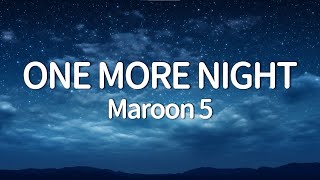 Maroon 5 - One More Night (Lyric)