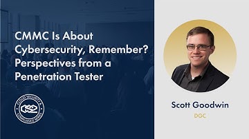 CMMC Is About Cybersecurity, Remember? Pen Testing for CMMC