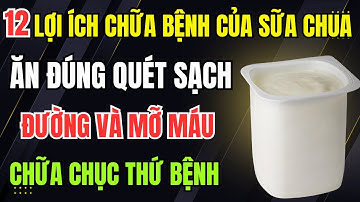 12 lợi ích chữa bệnh của sữa chua. Người cao tuổi ăn đúng cách này chữa chục thứ bệnh!