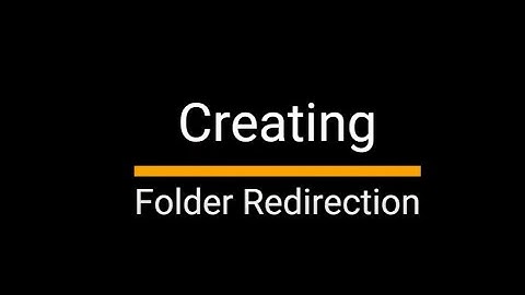 8 - Crearting Folder for Folder Redirection