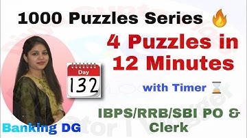 4 Puzzles in 12 Minutes with Timer l Day-132 l IBPS/RRB/SBI PO/Clerk 2021 l Divya Gupta | Bank Exam