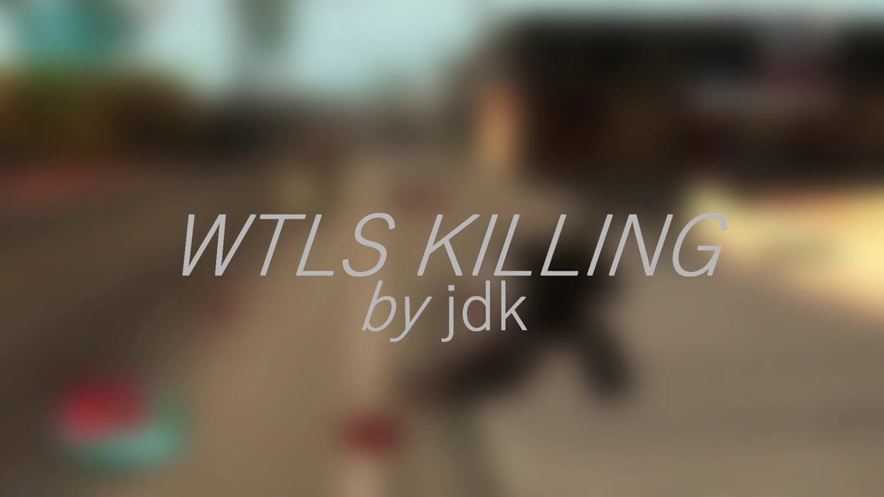 WTLS Killing by jdkh
