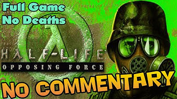 Half-Life: OPPOSING FORCE - Full Walkthrough