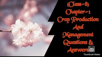 (Class-8) Science|Chapter-1|Crop Production and Management|Questions & Answers|(Part-3)