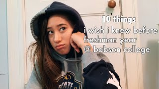 ten things i wish i knew before my freshman year | babson college