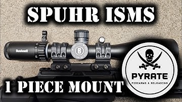 1 (piece) Mount to Rule Them All - Spuhr ISMS Scope Mount Review & Tutorial