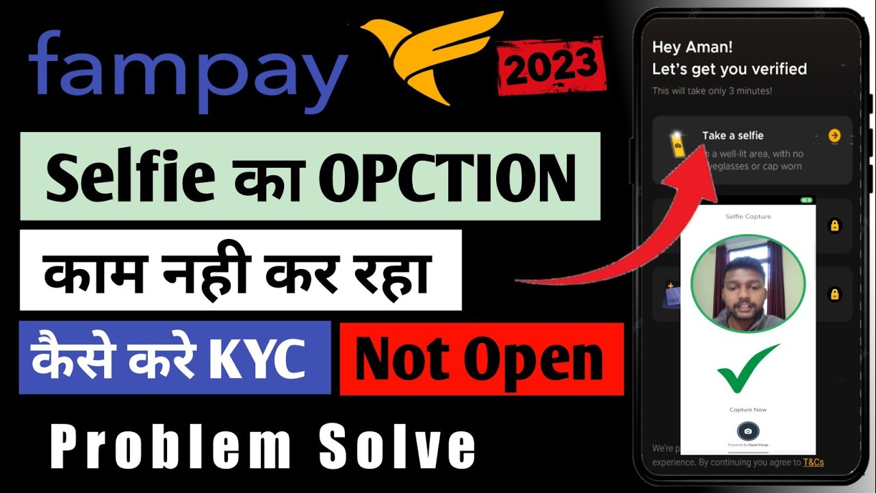 fampay selfie verification nhi ho raha kya kera || selfie ka option nhi open ho raha kya kera