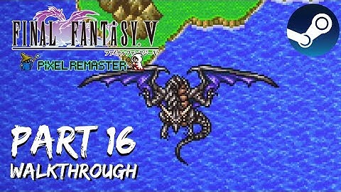 [Walkthrough Part 16] Final Fantasy 5: The Ultimate 2D Pixel Remaster (Steam) No Commentary