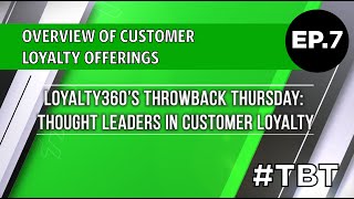 Overview of Customer Loyalty Offerings